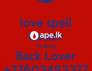 100% AUTHENTIC +27603483377 LOST LOVE SPELLS CASTE
